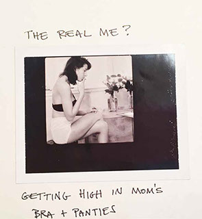 Photo from Ruth's journal, "getting high in Mom's bra + panties"